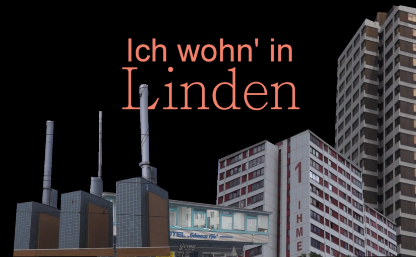 Ich wohn in Linden….